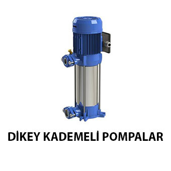 Dikey Kademeli Pompalar